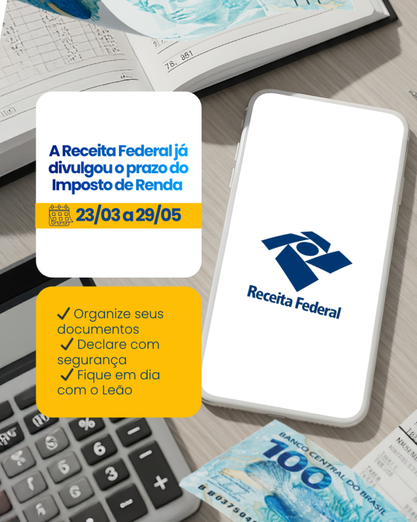 Imposto de Renda 2026: Regras, Prazos Como Declarar